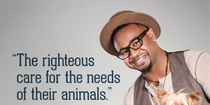 DEWAYNE WOODS: THE RIGHTEOUS CARE FOR THE NEEDS OF THEIR ANIMALS PSA