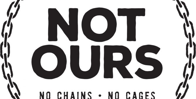 The PETA Animals Are NOT OURS No Chains, No Cages, No Tanks logo