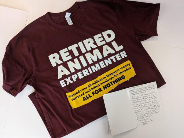 Red t-shirt with text that reads Retired Animal Experimenter - Wasted over $5 million in taxpayer money - tortured and killed monkeys for decades - all for nothing